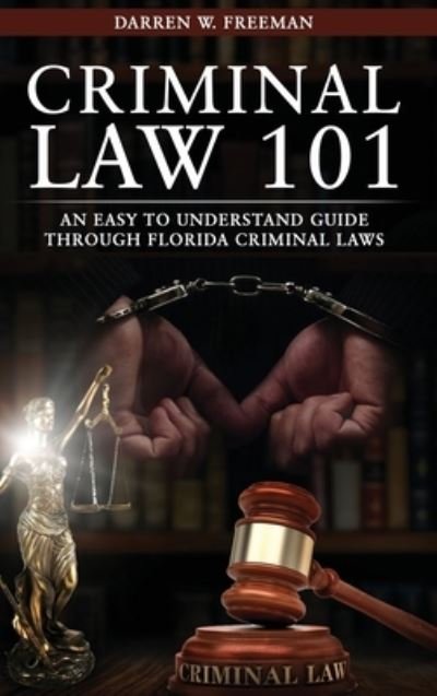 Cover for Darren Freeman · Criminal Law 101 (Hardcover Book) (2020)