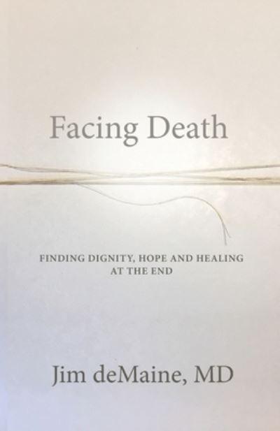 Cover for Jim Demaine · Facing Death (Paperback Book) (2020)