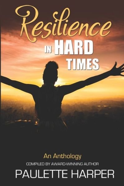 Paulette Harper · Resilience in Hard Times (Paperback Book) (2021)