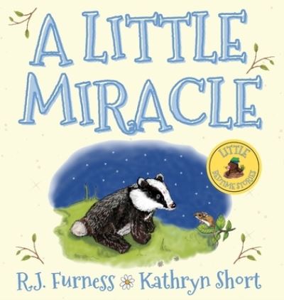 Cover for R.J. Furness · A Little Miracle - Little Bedtime Stories (Gebundenes Buch) (2021)