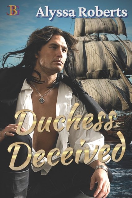 Cover for Alyssa Roberts · Duchess Deceived (Paperback Book) (2021)