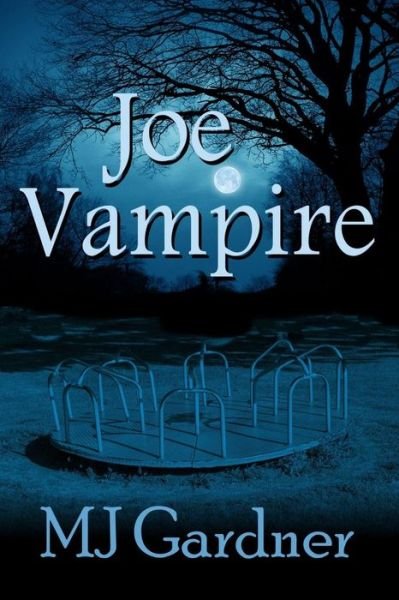 Cover for Mj Gardner · Joe Vampire (Paperback Bog) (2017)