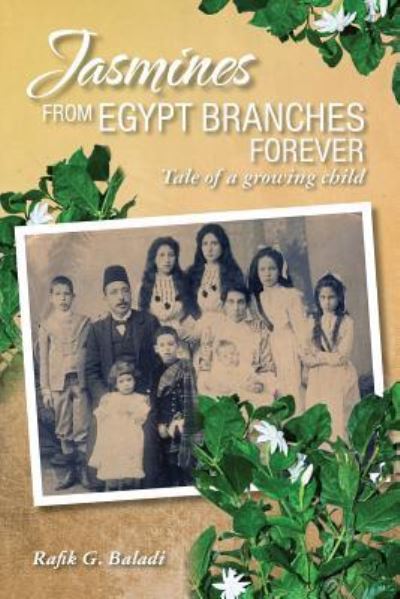 Cover for Rafik G Baladi · Jasmines from Egypt Branches Forever (Paperback Book) (2018)