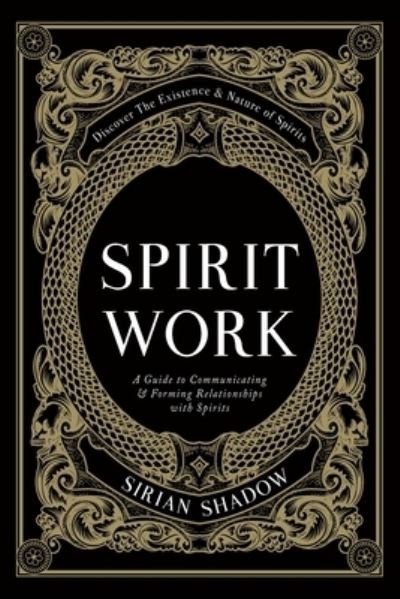 Cover for Sirian Shadow · Spirit Work (Paperback Bog) (2022)