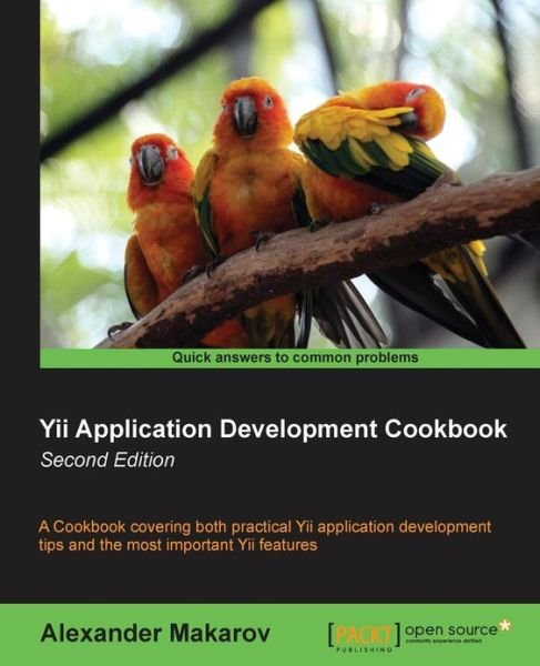 Cover for Alexander Makarov · Yii Application Development Cookbook - (Paperback Bog) (2013)