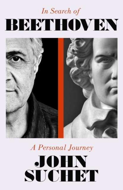 Cover for John Suchet · In Search of Beethoven: A Personal Journey (Hardcover Book) (2024)