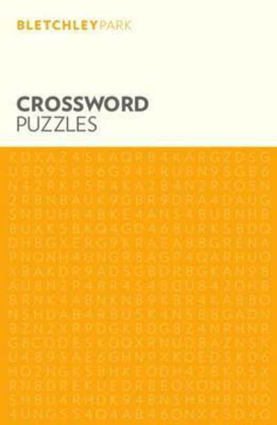 Bletchley Park Crossword Puzzles - Bletchley Park Puzzles - Arcturus Publishing Limited - Bøker - Arcturus Publishing Ltd - 9781784044107 - 15. august 2015