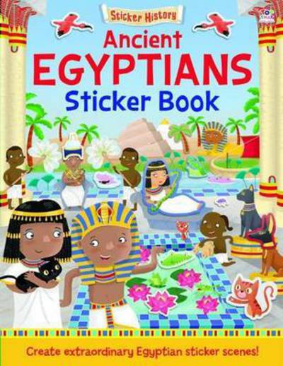 Cover for Joshua George · Ancient Egyptians - Sticker History (Paperback Book) (2015)