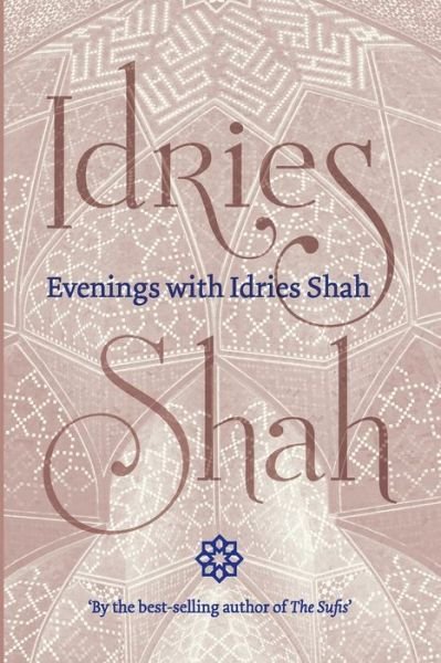 Cover for Idries Shah · Evenings with Idries Shah (Taschenbuch) (2019)