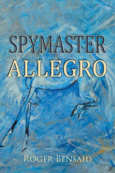 Cover for Roger Bensaid · Spymaster Allegro (Paperback Book) (2015)