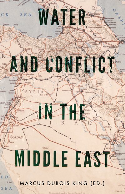 Cover for Marcus King · Water and Conflict in the Middle East (Paperback Bog) (2020)