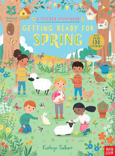 Cover for Kathryn Selbert · National Trust: Getting Ready for Spring, A Sticker Storybook - National Trust Sticker Storybooks (Paperback Book) (2020)