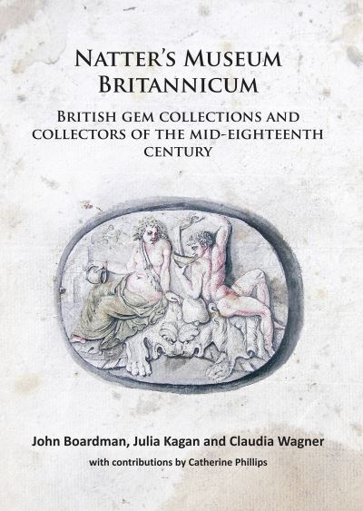 Cover for John Boardman · Natter’s Museum Britannicum: British gem collections and collectors of the mid-eighteenth century (Paperback Book) (2021)