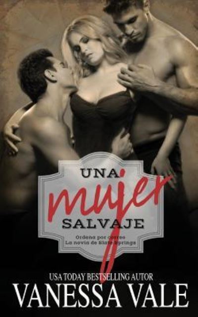 Cover for Vanessa Vale · Mujer Salvaje (Book) (2019)