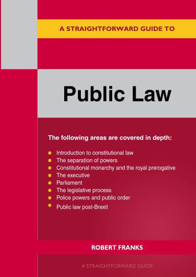 Cover for Robert Franks · A Straightforward Guide to Public Law: Revised Edition 2023 (Pocketbok) (2023)
