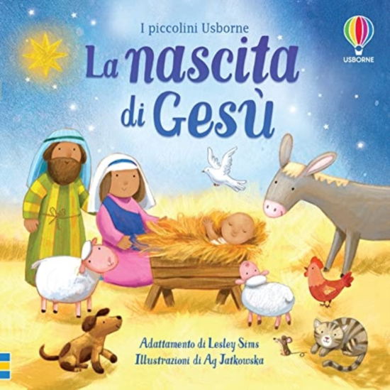 Cover for Lesley Sims · La Nascita Di Gesu. I Piccolini. Ediz. A Colori (Book)