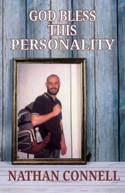 Nathan Connell · God Bless This Personality (Paperback Book) (2021)