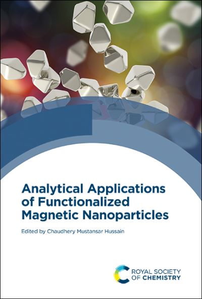 Cover for Chaudhery Mustansar Hussain · Analytical Applications of Functionalized Magnetic Nanoparticles (Hardcover Book) (2021)