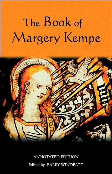 Cover for Barry A Windeatt · The Book of Margery Kempe: Annotated Edition (Paperback Bog) [The Book Of Margery Kempe: Annotated Edition Annotated edition] (2006)