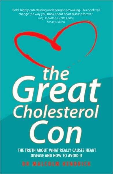 Cover for Malcolm Kendrick · Great Cholesterol Con (Paperback Bog) (2008)