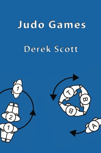 Derek Scott · Judo Games (Paperback Book) (2008)