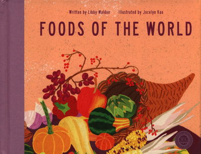 Cover for Libby Walden · Foods of the World (Inbunden Bok) (2018)