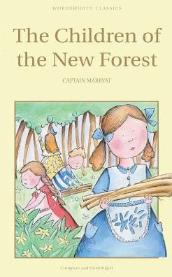 Cover for Captain Frederick Marryat · The Children of the New Forest - Wordsworth Children's Classics (Paperback Book) [New edition] (1993)