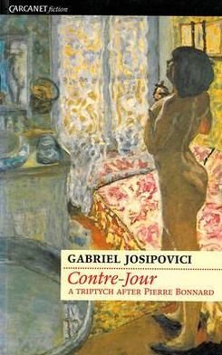 Cover for Gabriel Josipovici · Contre-Jour: A triptych after Pierre Bonnard (Pocketbok) [New edition] (1998)