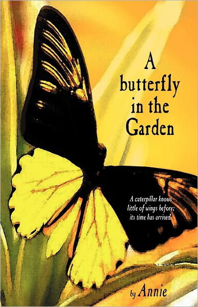 Cover for Annie · A Butterfly in the Garden (Pocketbok) (2010)