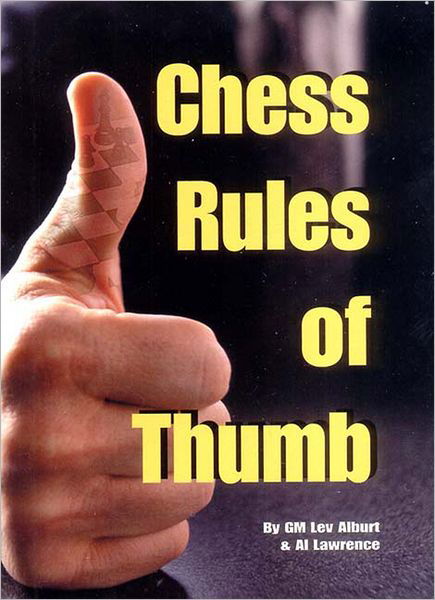 Chess Rules of Thumb - Lev Alburt - Libros - Chess Information & Research Center - 9781889323107 - 20 de julio de 2004