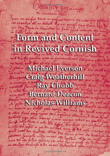 Cover for Nicholas Williams · Form and Content in Revived Cornish: Reviews and Essays in Criticism of Kernowek Kemyn (Paperback Book) [1st edition] (2007)