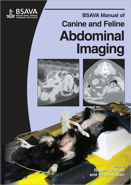 Cover for R O'Brien · BSAVA Manual of Canine and Feline Abdominal Imaging - BSAVA British Small Animal Veterinary Association (Taschenbuch) (2009)