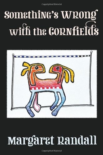 Cover for Margaret Randall · Something's Wrong with the Cornfields (Paperback Book) (2011)