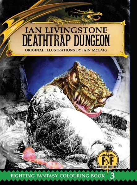 Cover for Ian Livingstone · Deathtrap Dungeon Colouring Book - Official Fighting Fantasy Colouring Books (Gebundenes Buch) (2016)