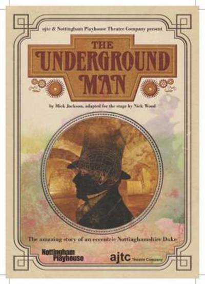 Cover for Mick Jackson · The Underground Man (Paperback Book) (2016)