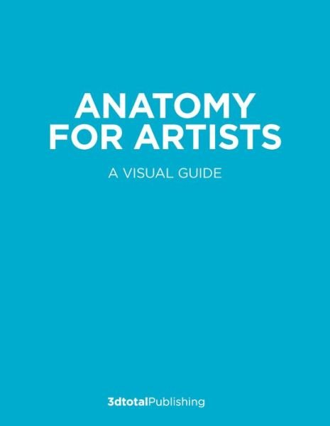 Cover for Anatomy for Artists: A visual guide to the human form (Hardcover Book) (2020)