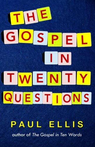 Cover for Paul Ellis · The Gospel in Twenty Questions (Paperback Book) (2013)