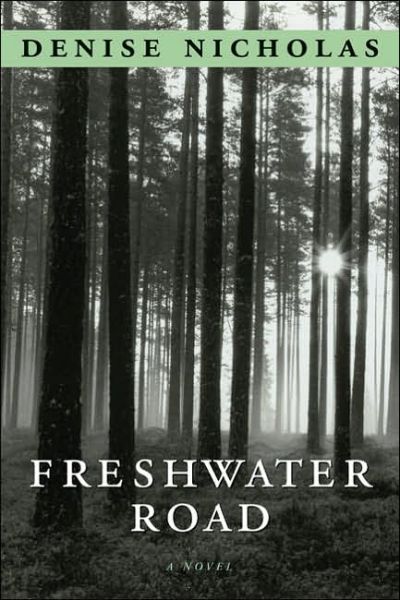 Cover for Denise Nicholas · Freshwater Road (Hardcover Book) (2005)