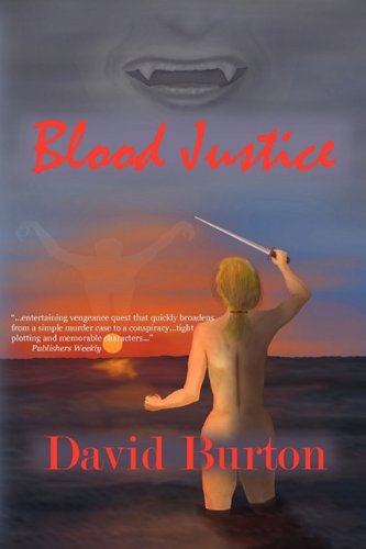 Cover for David Burton · Blood Justice (Hardcover bog) (2010)