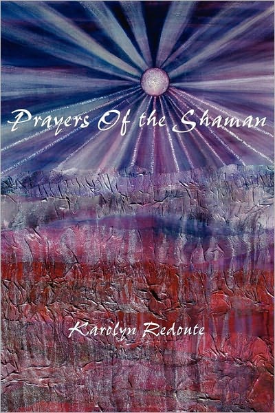 Cover for Karolyn Redoute · Prayers of the Shaman (Paperback Book) (2011)