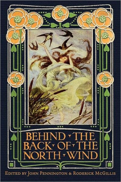 Cover for John Pennington · Behind the Back of the North Wind: Critical Essays on George MacDonald's Classic Children's Book (Paperback Book) (2011)