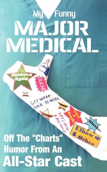 Cover for Linton Robinson · My Funny Major Medical (Paperback Book) (2012)