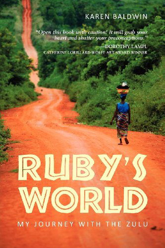 Cover for Karen Baldwin · Ruby's World (Paperback Book) (2011)