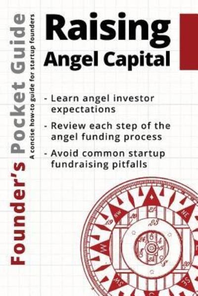 Cover for Poland Stephen R. Poland · Founder's Pocket Guide: Raising Angel Capital (Taschenbuch) (2017)