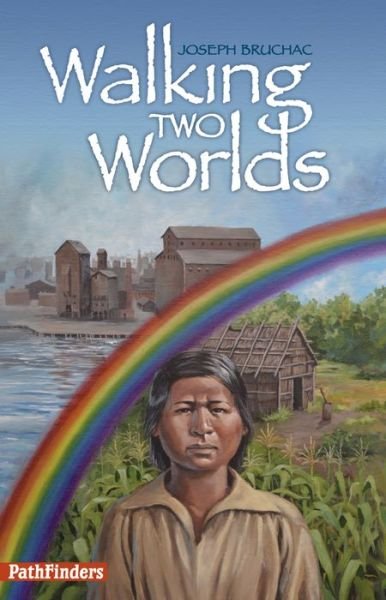 Cover for Joseph Bruchac · Walking Two Worlds (Paperback Book) (2015)