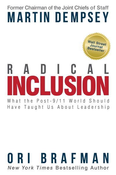 Cover for Martin Dempsey · Radical Inclusion: What the Post-9/11 World Should Have Taught Us About Leadership (Hardcover Book) (2018)