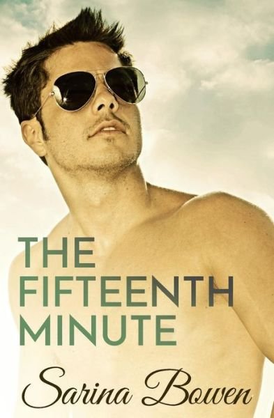 Cover for Sarina Bowen · The Fifteenth Minute - Ivy Years (Paperback Book) (2015)