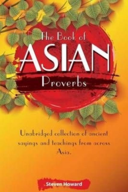 Cover for Steven Howard · The Book of Asian Proverbs (Paperback Book) (2016)