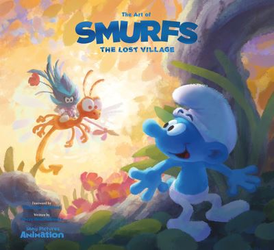 Cover for Tracey Miller-Zarneke · The Art of Smurfs: The Lost Village (Hardcover Book) (2017)