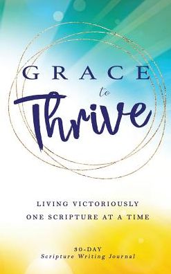 Cover for Athena C Shack · Grace to Thrive (Hardcover Book) (2018)